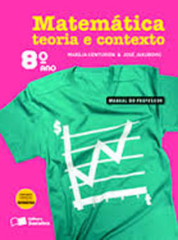 Matemática, Teoria e Contexto- 8º Ano 