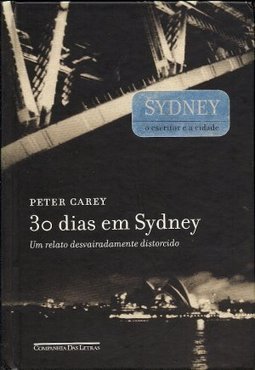 30 Dias em Sydney: um Relato Desvairadamente Distorcido