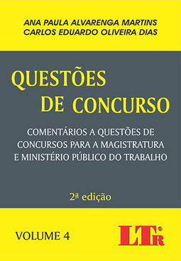 Questões de concurso: Comentários a questões de concursos para a magistratura e Ministério Público do Trabalho