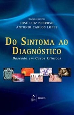 Do sintoma ao diagnóstico: Baseado em casos clínicos