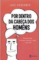 Por Dentro da Cabeça dos Homens