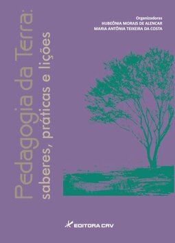 Pedagogia da Terra: saberes, práticas e lições