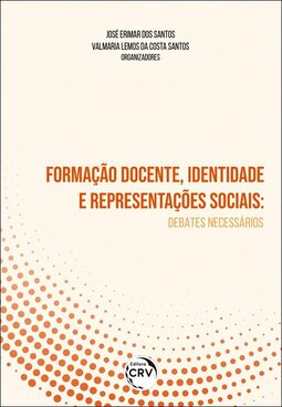 Formação docente, identidade e representações sociais: debates necessários