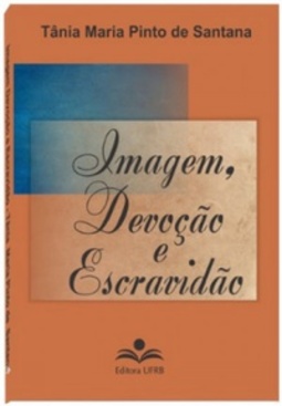Imagem, devoção e escravidão