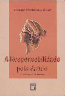 A responsabilidade pela saúde: aspectos jurídicos