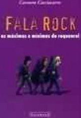 Fala Rock: as Máximas e Mínimas do Roquenrol