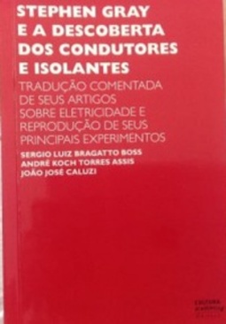 Stephen Gray e a descoberta dos condutores e isolantes (PROPG Digital - UNESP)