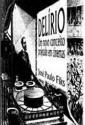 Delírio: um Novo Conceito Projetado em Cinemas
