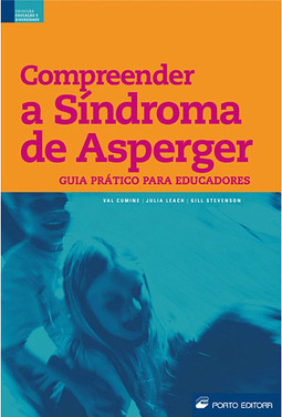 Compreender a Síndroma de Asperger : Guia Prático para Educadores