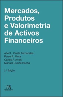 Mercados, produtos e valorimetria de ativos financeiros