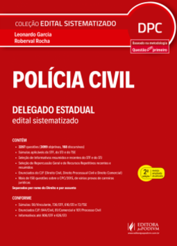 Polícia civil: delegado estadual - Edital sistematizado