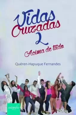 Vida cruzadas 2: acima de tudo