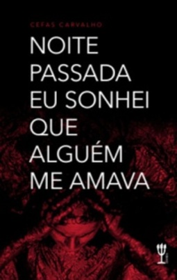 Noite passada eu sonhei que alguém me amava