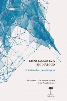 Ciências sociais em diálogo: sociedades e suas imagens