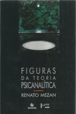 Figuras da teoria psicanalítica