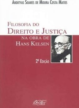 Filosofia do Direito e Justiça na Obra de Hans Kelsen