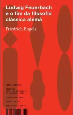 Ludwig Feuerbach e o Fim da Filosofia Clássica Alemã