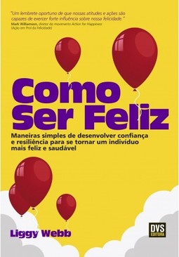 Como ser Feliz