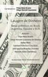 Lavagem de dinheiro: temas polêmicos no Brasil, Argentina, Equador e EUA