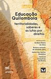 Educação quilombola: territorialidades, saberes e as lutas por direitos