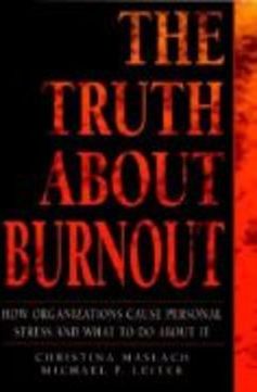 The Truth About Burnout