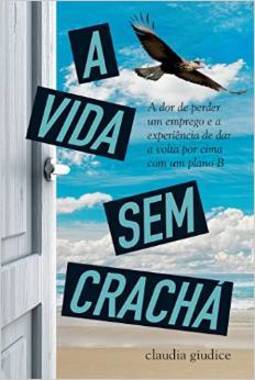A VIDA SEM CRACHA