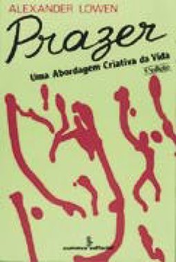 Prazer: uma Abordagem Criativa da Vida