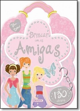 Hora de brilhar - brincar com as amigas