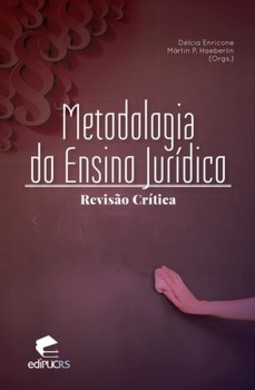 Metodologia do ensino jurídico: revisão crítica