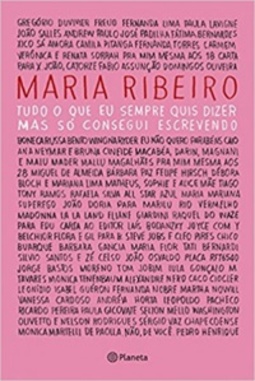 Tudo o que Eu Sempre Quis Dizer, mas só Consegui Escrevendo