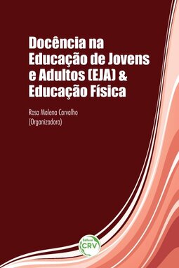 Docência na educação de jovens e adultos (EJA) & educação física