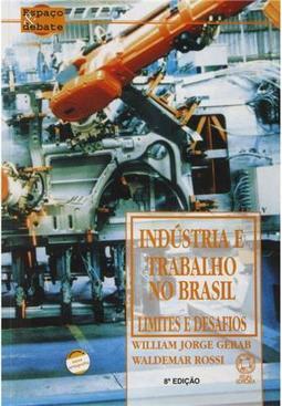Indústria e Trabalho no Brasil