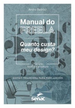 Manual do freela: quanto custa meu design?
