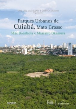 Parques urbanos de Cuiabá, Mato Grosso: Mãe Bonifácia e Massairo Okamura
