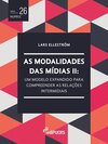 As modalidades das mídias II: um modelo expandido para compreender as relações intermidiais