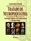 Tratado de neuropsiquiatria: neurologia cognitiva e do comportamento e neuropsicologia