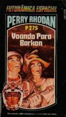 Voando Para Barkon (Perry Rhodan #275)