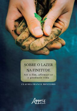 Sobre o lazer na finitude: até o fim, afirmar-se e produzir vida