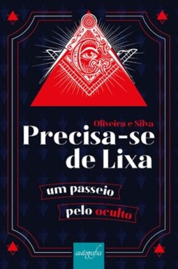 Precisa-se de lixa: um passeio pelo oculto