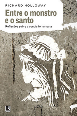 ENTRE O MONSTRO E O SANTO