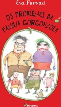 OS PROBLEMAS DA FAMILIA GORGONZOLA