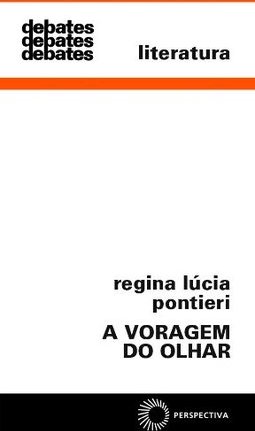 A Voragem do Olhar