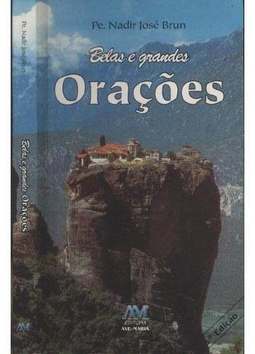 Belas e Grandes Orações