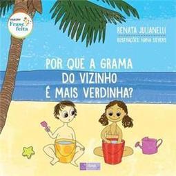 Por que a Grama do Vizinho é Mais Verdinha?