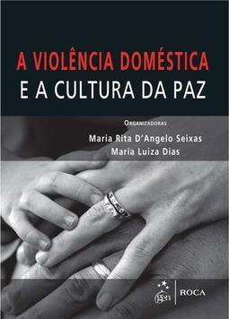 A violência doméstica e a cultura da paz