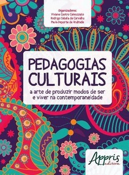 Pedagogias culturais: a arte de produzir modos de ser e viver na contemporaneidade