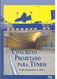 Concreto Projetado para Túneis