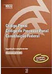 Código Penal, Código de Processo Penal, Constituição Federal
