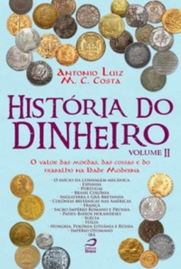 História do Dinheiro  Volume II #II