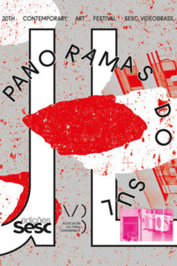 20th contemporary art festival Sesc_videobrasil / southern panoramas: encyclopedic catalog